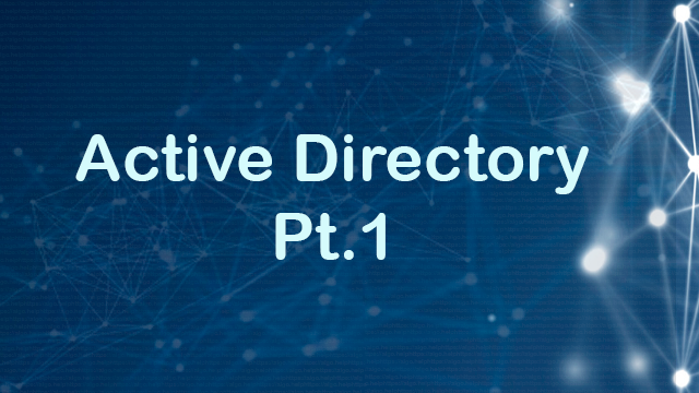 Active directory pt.1